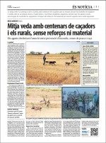 Mitja veda amb centenars de caçadors i els rurals sense reforços ni material